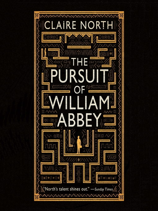 Title details for The Pursuit of William Abbey by Claire North - Wait list